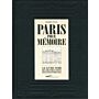 Paris pour Mémoire : Le livre noir des destructions haussmanniennes