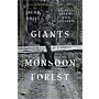 Giants of the Monsoon Forest - Living and Working with Elephants