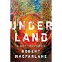 Underland - A Deep Time Journey (paperback)