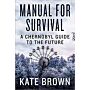 Manual for Survival - A Chernobyl Guide to the Future