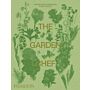 The Garden Chef - Recipes and Stories from Plant to Plate