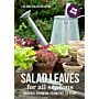 Salad Leaves for All Seasons : Organic Growing from Pot to Plot (Updated Second Edition)