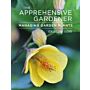 The Apprehensive Gardener - Managing Garden Plants