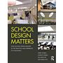 School Design Matters