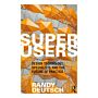 Superusers - Design Technology Specialists and the Future of Practice