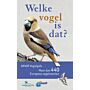 Welke vogel is dat ? - Meer dan 440 Europese vogelsoorten