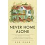 Never Home Alone - The Natural History of Where We Live