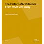 The History of Architecture - From 1900 until Today