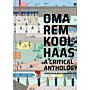 OMA / Rem Koolhaas - A Critical Reader (paperback)