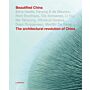 Beautified China : The Architectural Revolution of China