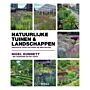 Natuurlijke tuinen en landschappen: inspiratie voor ontwerp en beplanting