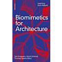 Biomimetics for Architecture : Learning from Nature