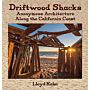 Driftwood Shacks