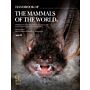 Handbook of the Mammals of the World Volume 9 - Bats