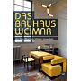 Das Bauhaus in Weimar : Von Anni Albers bis Wilhelm Wagenfeld