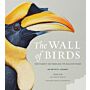 The Wall of Birds - One Planet, 243 Families, 375 Million Years