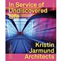 Kristin Jarmund Architects - In Service Of Undiscovered Life