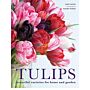 Tulips - Beautiful varieties for home and garden