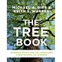 The Tree Book: Superior Selections for Landscapes, Streetscapes, and Gardens