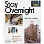 Stay Overnight : Hospitality Design in Repurposed Spaces