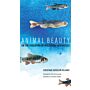 Animal Beauty - On the Evolution of Biological Aesthetics