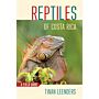 Reptiles of Costa Rica - A Field Guide