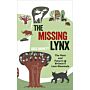 The Missing Lynx : The Past and Future of Britain's Lost Mammals (paperback)