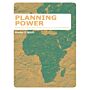 Planning Power - Town Planning and Social Control in Colonial Africa
