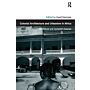 Colonial Architecture and Urbanism in Africa - Intertwined and Contested Histories