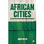 African Cities - Alternative Visions of Urban Theory and Practice