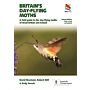 Britain's Day-Flying Moths - A fielsd guide to the day-flying moths of Great Britain and Ireland (Revised and updated)