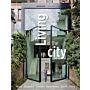 Living in the City - Eigen Huis & Interieur