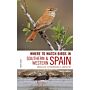 Where to Watch Birds in Southern and Western Spain - Andalucia, Extremadura and Gibraltar