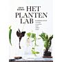 Het Plantenlab: Kamerplanten verzorgen, verzamelen, stylen, stekken en zaaien