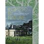 Inspired by Nature : Château, Gardens, and Art of Chaumont-sur-Loire