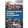 Common spaces of urban emancipation