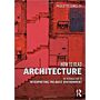 How to Read Architecture : An Introduction to Interpreting the Built Environment
