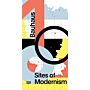 Bauhaus 100 : Sites of Modernism