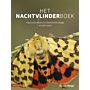 Het Nachtvlinderboek - Macronachtvlinders van Nederland en België, inclusief Rupsen