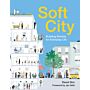 Soft City : Building Density for Everyday Life