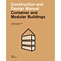 Construction and Design Manual -  Container and Modular Buildings (Second  Updated Edition)