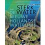 Sterk Water - De Nieuwe Hollandse Waterlinie