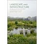 Landscape and Infrastructure - Reimagining the Pastoral Paradigm for the Twenty-First Century