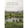 Landscape and Infrastructure - Reimagining the Pastoral Paradigm for the Twenty-First Century