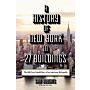 A History of New York in 27 Buildings - The 400-Year Untold Story of an American Metropolis