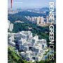 Dense + Green Cities - Architecture as Urban Ecosystem