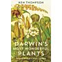 Darwin's Most Wonderful Plants  - Darwin's Botany Today