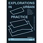 Explorations in Urban Practice