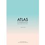 Atlas of Emerging Practices - Being an Architect in the 21st century