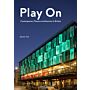 Play On : Contemporary Theatre Architecture in Britain